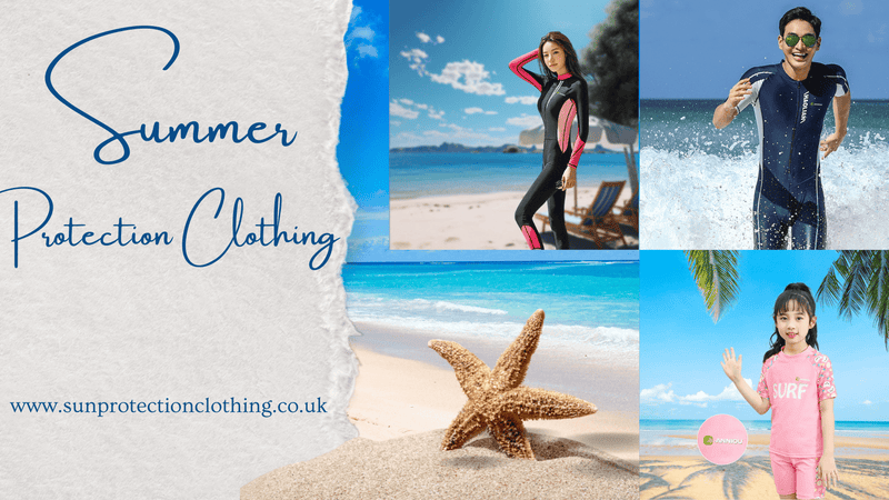 Shield Your Skin This Summer: Why Clothing Is Your Best Sun Protection - Sun Protection Clothing